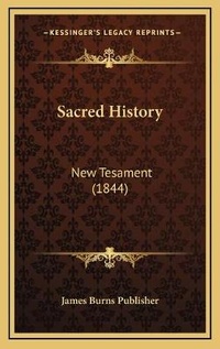 Bild: Sacred History - Kessinger Publishing