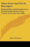 Cover: Three Score and Ten in Retrospect - Kessinger Publishing