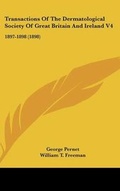 Cover: Transactions of the Dermatological Society of Great Britain and Ireland V4 - Kessinger Publishing