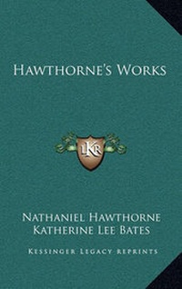 Enlarge image Cover: Hawthorne's Works - Kessinger Publishing