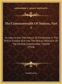 Enlarge image Cover: The Commonwealth Of Nations, Part 1 - Kessinger Publishing