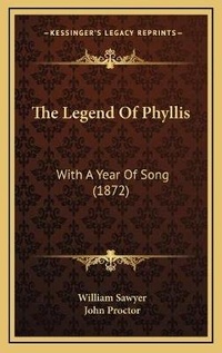 Abbildung von: The Legend Of Phyllis - Kessinger Publishing