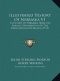 Cover: Illustrated History Of Nebraska V1 - Kessinger Publishing