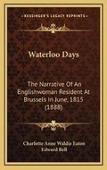Cover: Waterloo Days - Kessinger Publishing