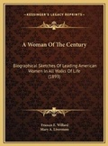 Cover: A Woman Of The Century - Kessinger Publishing