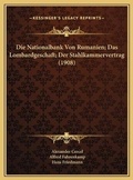 Cover: Die Nationalbank Von Rumanien; Das Lombardgeschaft; Der Stahlkammervertrag (1908) - Kessinger Publishing