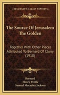 Cover: The Source Of Jerusalem The Golden - Kessinger Publishing