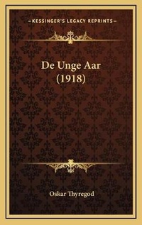 Abbildung von: De Unge Aar (1918) - Kessinger Publishing