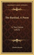 Cover: The Bardiad, A Poem - Kessinger Publishing