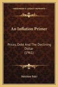 Cover: An Inflation Primer - Kessinger Publishing
