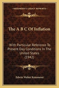 Enlarge image Cover: The A B C Of Inflation - Kessinger Publishing