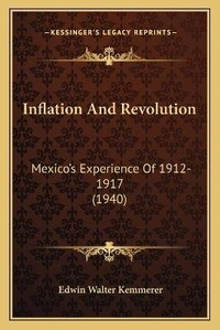Enlarge image Cover: Inflation And Revolution - Kessinger Publishing