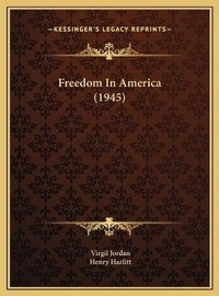 Enlarge image Cover: Freedom In America (1945) - Kessinger Publishing