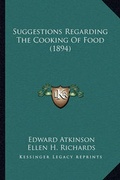 Cover: Suggestions Regarding the Cooking of Food (1894) - Kessinger Publishing