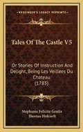 Cover: Tales Of The Castle V5 - Kessinger Publishing