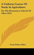 Cover: A Uniform Course of Study in Agriculture - Kessinger Publishing