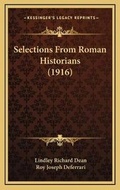 Cover: Selections From Roman Historians (1916) - Kessinger Publishing
