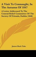 Cover: A Visit to Connaught, in the Autumn of 1847 - Kessinger Publishing