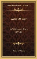 Cover: Webs Of War - Kessinger Publishing