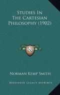 Cover: Studies In The Cartesian Philosophy (1902) - Kessinger Publishing