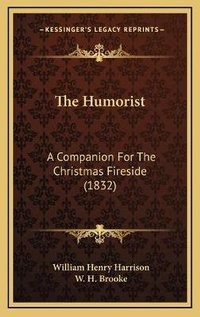 Enlarge image Cover: The Humorist - Kessinger Publishing