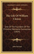 Cover: The Life Of William Clowes - Kessinger Publishing