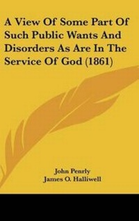 Enlarge image Cover: A View of Some Part of Such Public Wants and Disorders as Are in the Service of God (1861) - Kessinger Publishing