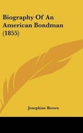 Cover: Biography of an American Bondman (1855) - Kessinger Publishing