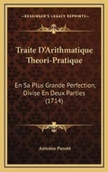 Cover: Traite D'Arithmatique Theori-Pratique - Kessinger Publishing