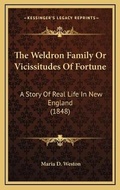Cover: The Weldron Family Or Vicissitudes Of Fortune - Kessinger Publishing