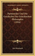 Cover: Parmenides Und Die Geschichte Der Griechischen Philosophie (1916) - Kessinger Publishing