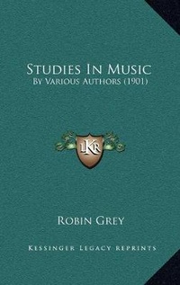 Enlarge image Cover: Studies In Music - Kessinger Publishing