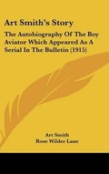 Cover: Art Smith's Story - Kessinger Publishing