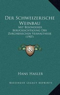 Cover: Der Schweizerische Weinbau - Kessinger Publishing
