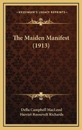 Cover: The Maiden Manifest (1913) - Kessinger Publishing