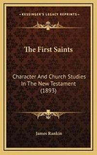 Bild: The First Saints - Kessinger Publishing
