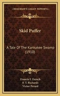 Cover: Skid Puffer - Kessinger Publishing