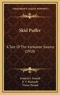 Enlarge image Cover: Skid Puffer - Kessinger Publishing