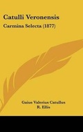 Cover: Catulli Veronensis - Kessinger Publishing