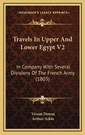 Cover: Travels In Upper And Lower Egypt V2 - Kessinger Publishing