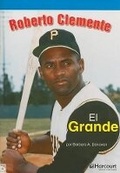 Cover: Roberto Clemente: El Grande - Harcourt School Publishers