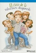 Cover: El Caso de la Videocamara Desaparecida - Harcourt School Publishers