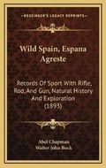 Cover: Wild Spain, Espana Agreste - Kessinger Publishing