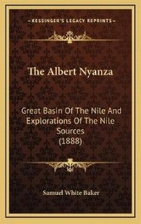 Abbildung von: The Albert Nyanza - Kessinger Publishing