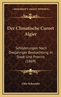 Cover: Der Climatische Curort Algier - Kessinger Publishing