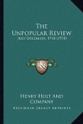 Cover: The Unpopular Review - Kessinger Publishing