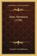 Cover: Alins Abenteuer (1799) - Kessinger Publishing