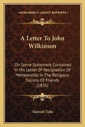 Cover: A Letter To John Wilkinson - Kessinger Publishing