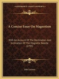 Cover: A Concise Essay On Magnetism - Kessinger Publishing