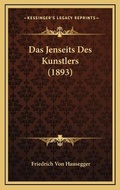 Cover: Das Jenseits Des Kunstlers (1893) - Kessinger Publishing